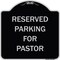 Signmission Designer Series-Reserved Parking For Pastor Black & Silver Heavy-Gauge Alum, 18" x 18", BS-1818-9904 A-DES-BS-1818-9904 - alternate 1